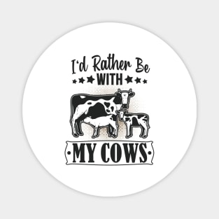 My Cows Cattle Farmer Magnet